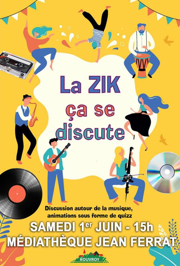 Samedi 1er juin, La Zik ça se discute, à la médiathèque Jean Ferrat. Discussion autour de la musique, animations sous forme de quiz.