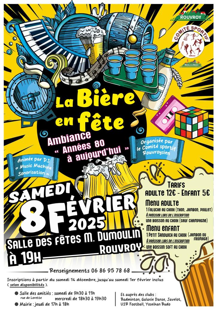 Samedi 8 février, à 19h, à la salle des fêtes Michel Dumoulin : La bière en fête, « Ambiance années 80 à aujourd’hui », organisée par le Comité sportif Rouvroysien.
