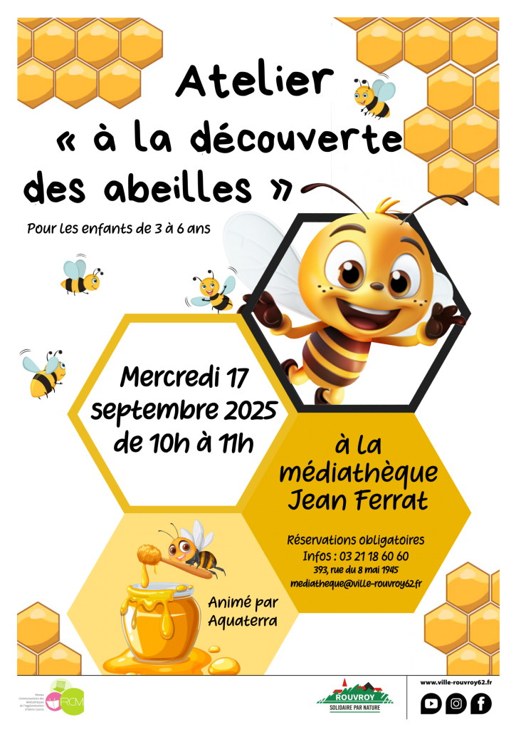 Mercredi 17, à la médiathèque Jean Ferrat, de 10h à 11h : Atelier « à la découverte des abeilles », pour les 3-6 ans. 