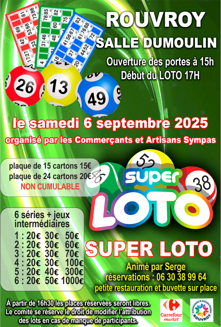 Samedi 6 septembre, à 17h, à la salle des fêtes Michel Dumoulin : Super loto organisé par les Commerçants et artisans sympas.